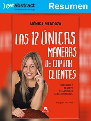 cover image of Las 12 únicas maneras de captar clientes (resumen)